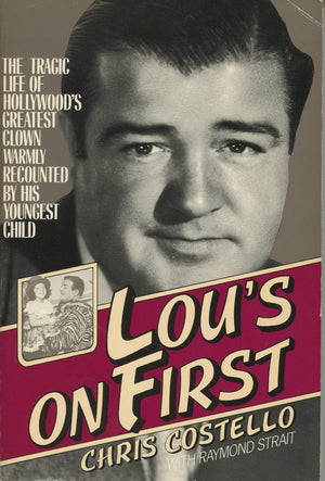 Lou's on First: The Tragic Life of Hollywood's Greatest Clown Warmly Recounted by his Youngest Child,Used