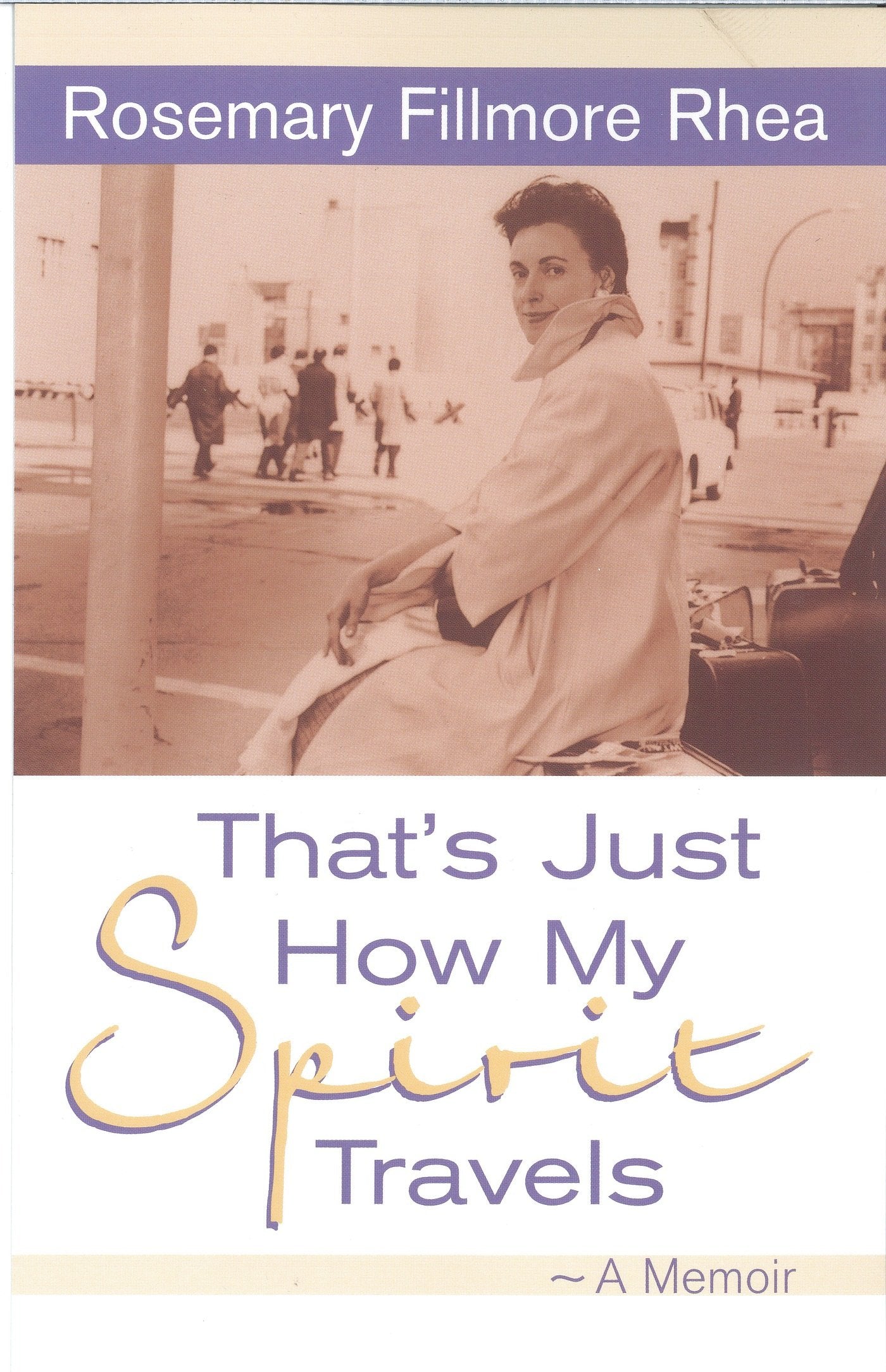 That's Just How My Spirit Travels: A Memoir,Used