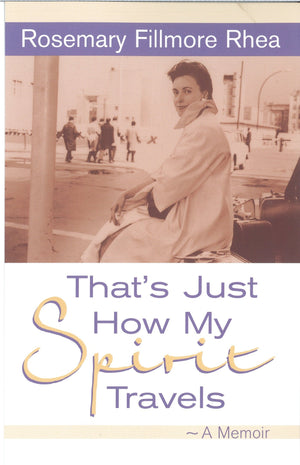 That's Just How My Spirit Travels: A Memoir,Used