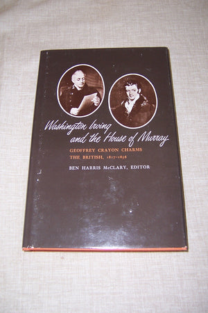 Washington Irving and the House of Murray;: Geoffrey Crayon charms the British, 18171856,Used