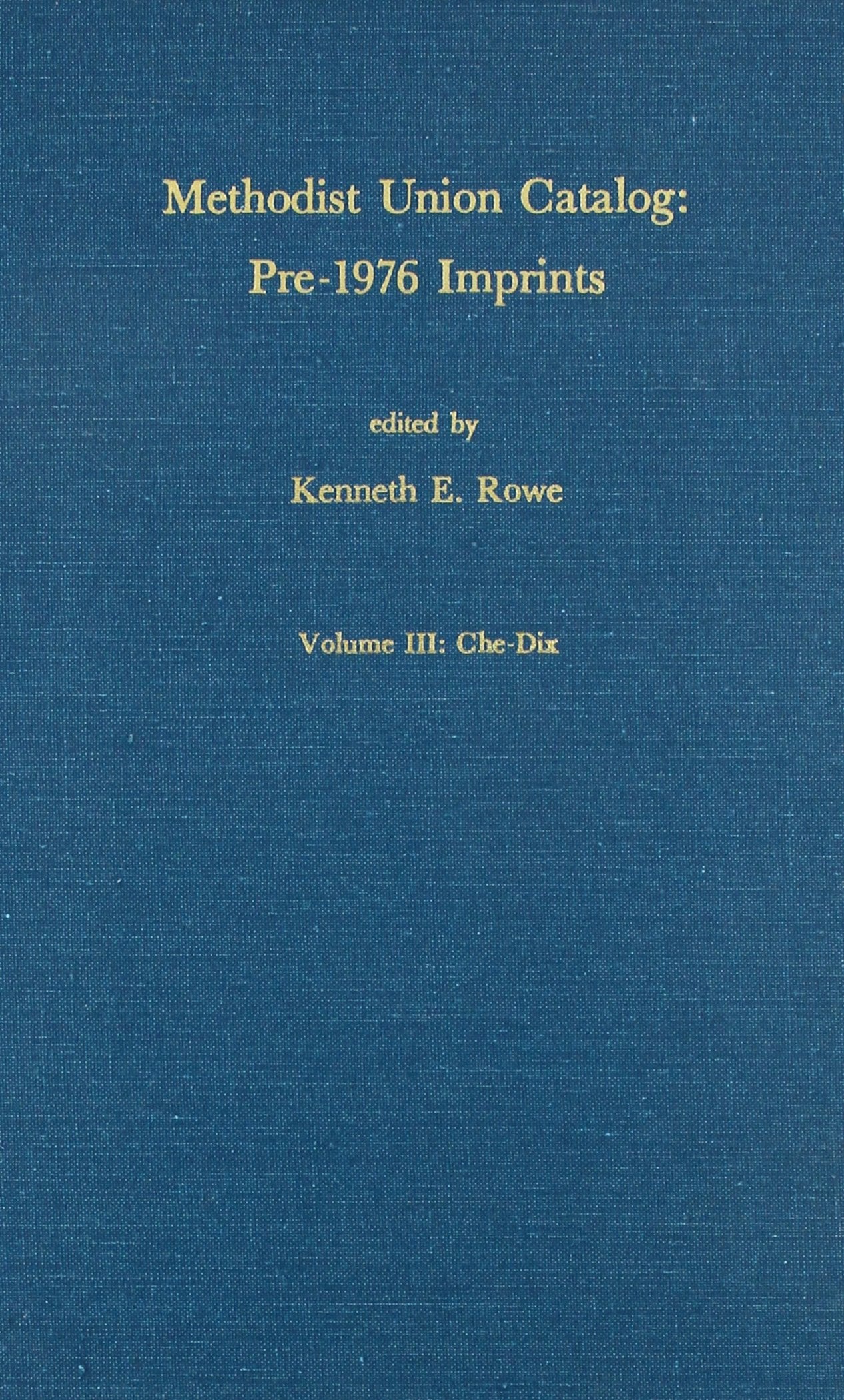 Methodist Union Catalog, Volume Iii: Chadix,Used