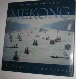 Mekong (River): A Journey on the Mother of Waters,Used