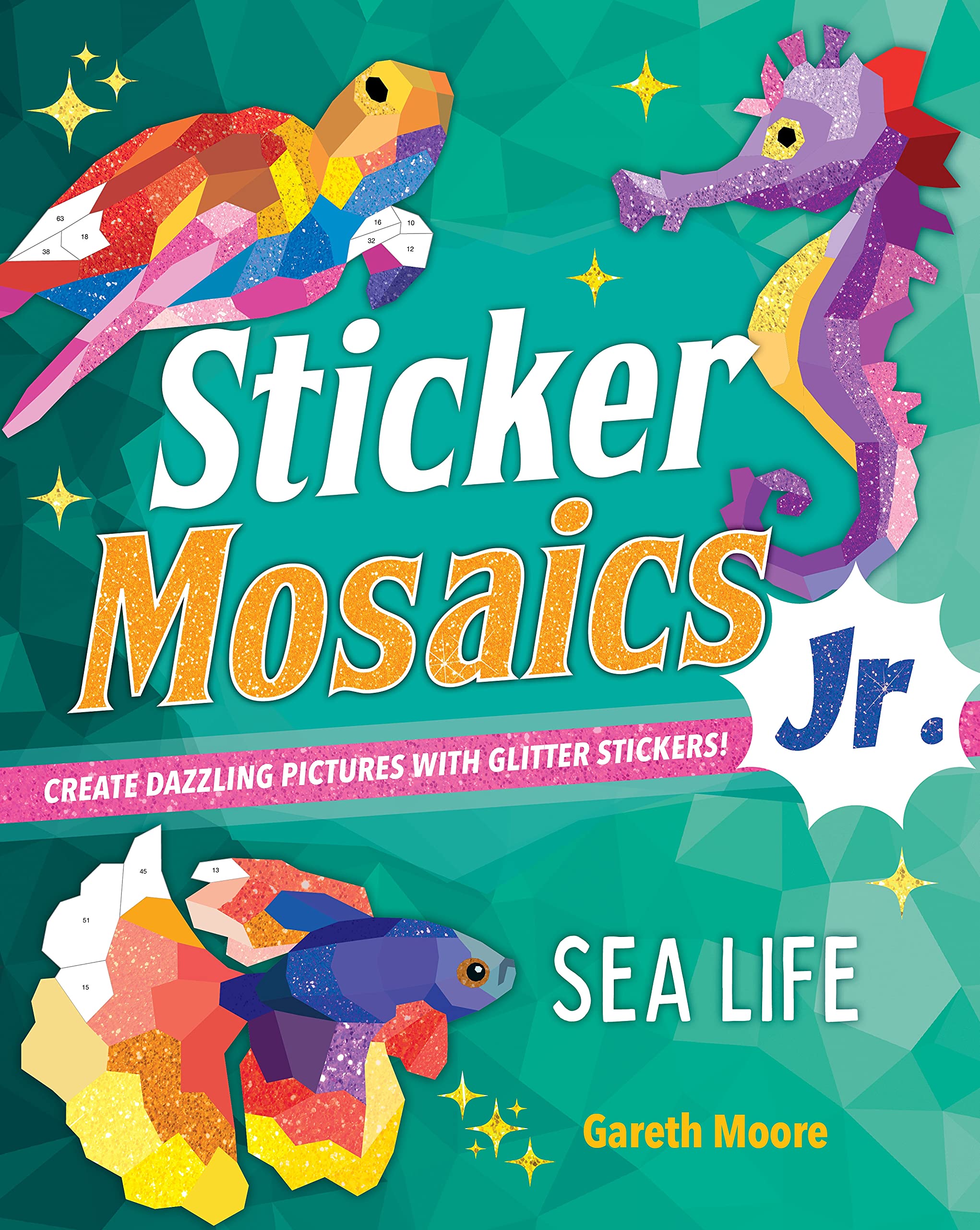Sticker Mosaics Jr.: Sea Life: Create Dazzling Pictures With Glitter Stickers!,Used