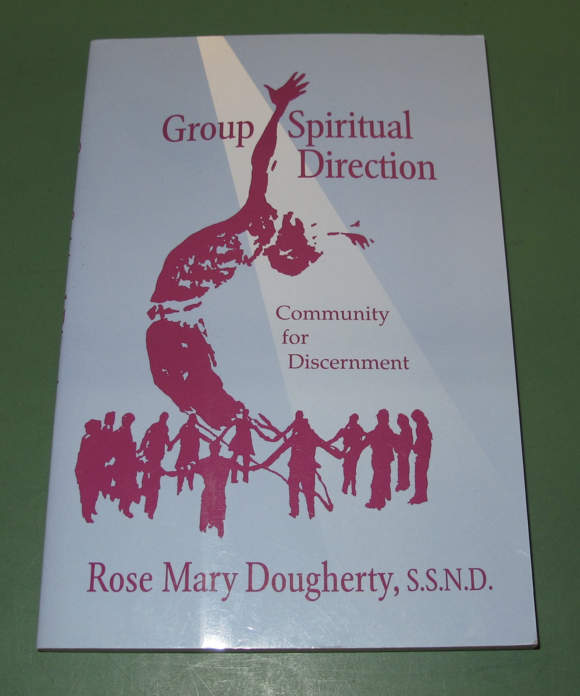 Group Spiritual Direction: Community For Discernment,Used