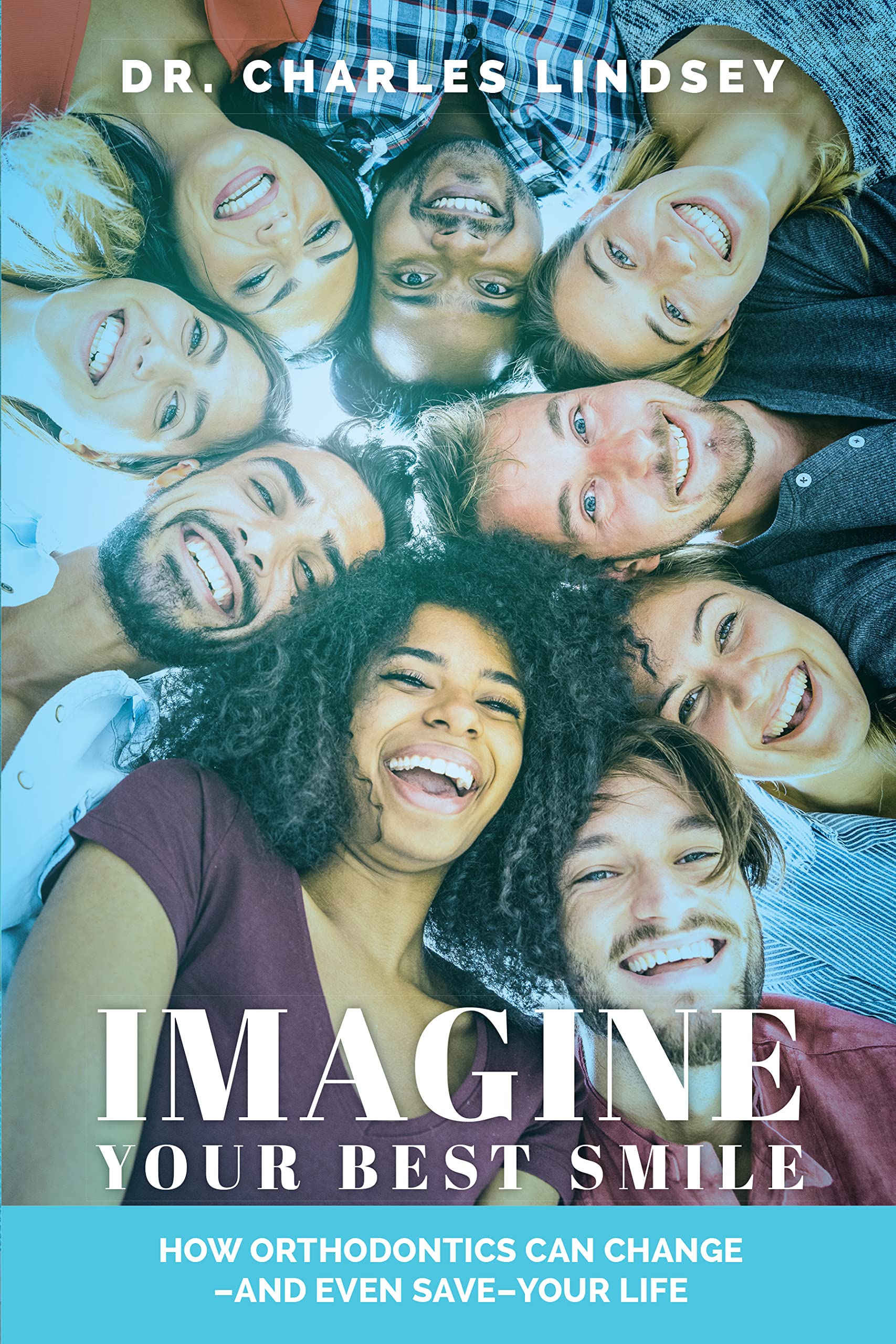 Imagine Your Best Smile: How Orthodontics Can Change And Even SaveYour Life,Used