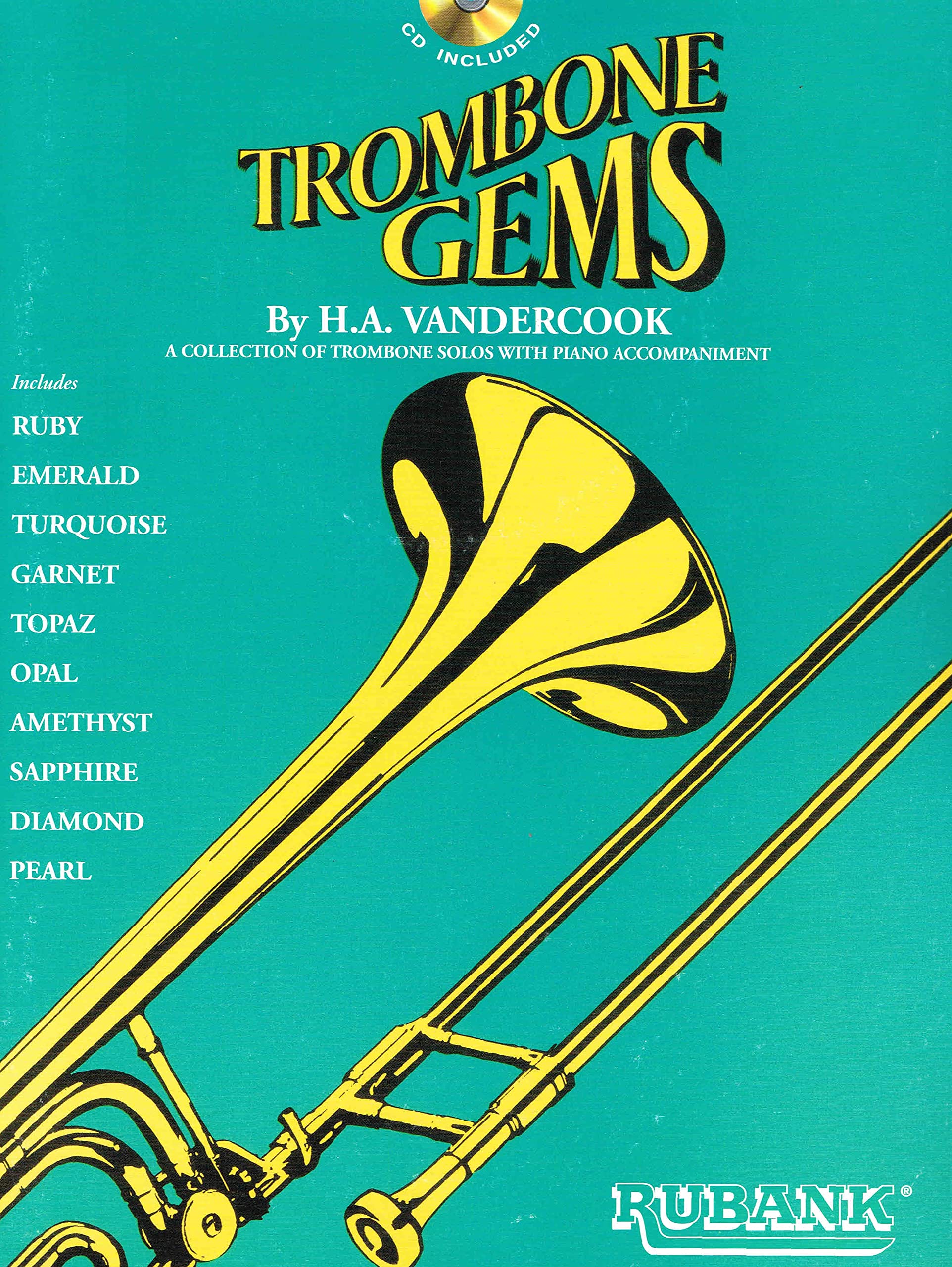 Trombone Gems  Book and CD Pack  Rubank Solo Collection for Beginner and Intermediate Trombonists  Classic Trombone Solos with ,Used