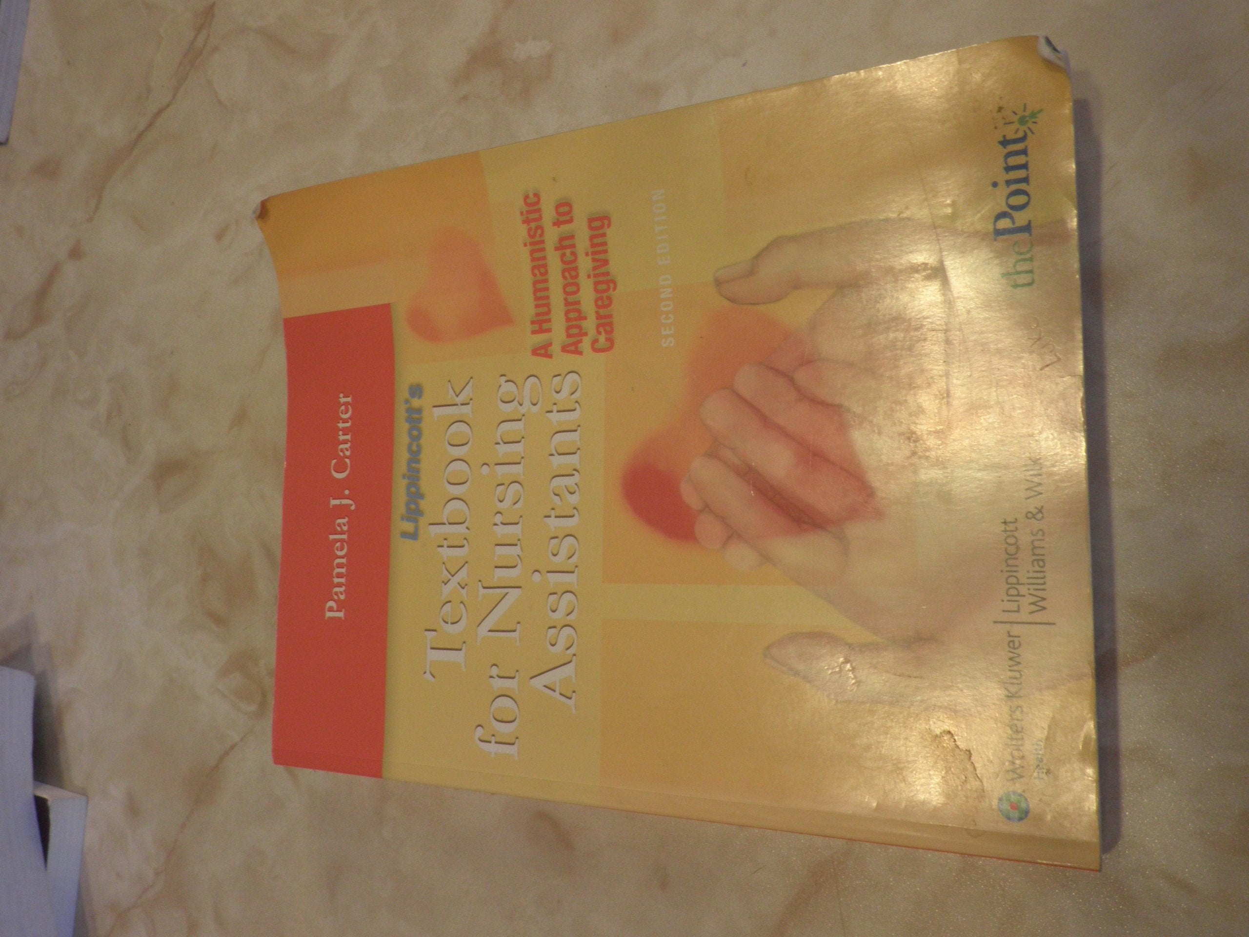 Textbook for Nursing Assistants: A Humanistic Approach to Caregiving,Used
