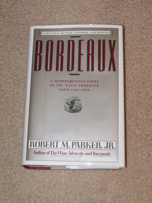 Bordeaux: A Consumers Guide To The Worlds Finest Wines-used