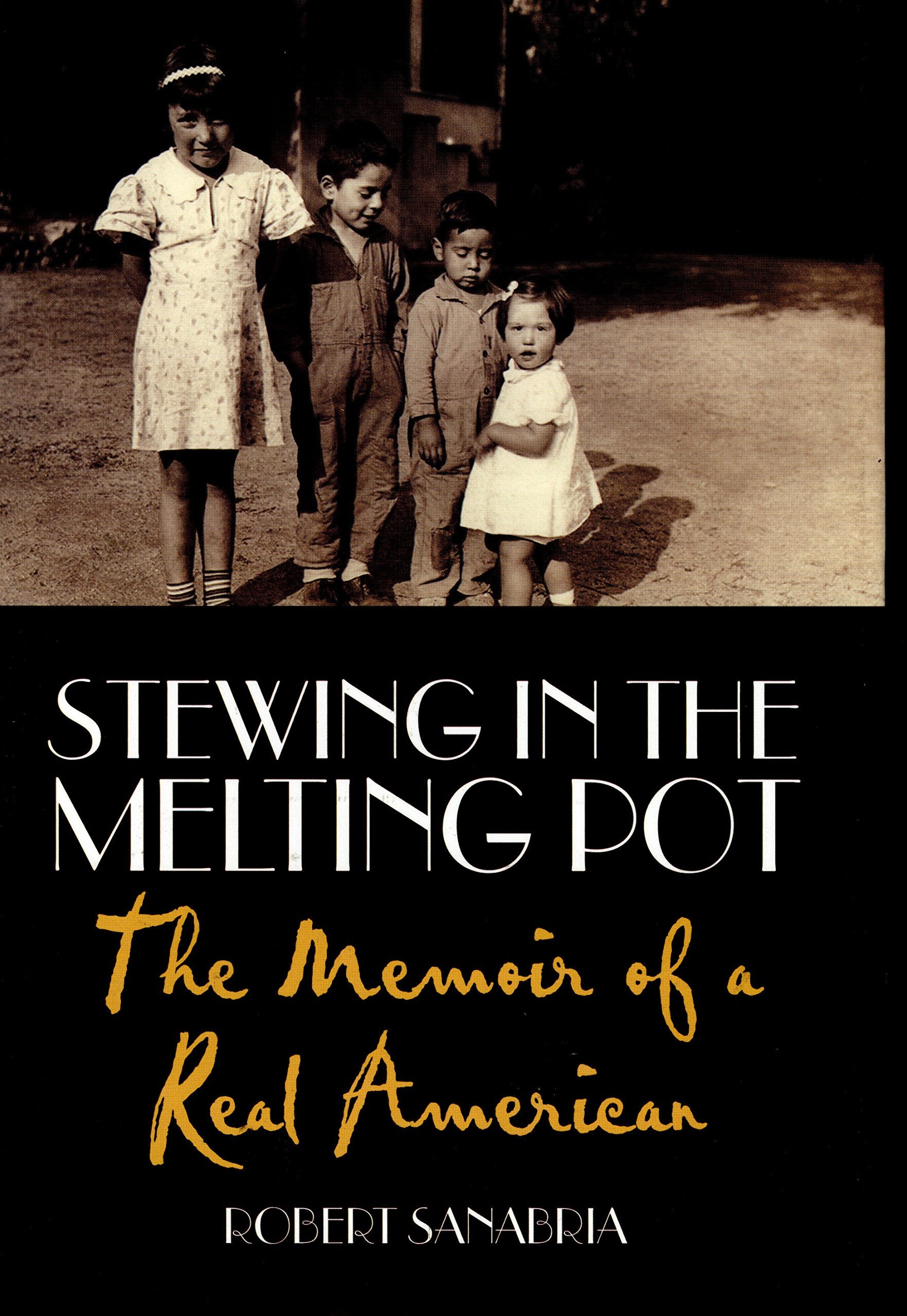 Stewing in the Melting Pot: The Memoir of a Real American (Capital Life),Used
