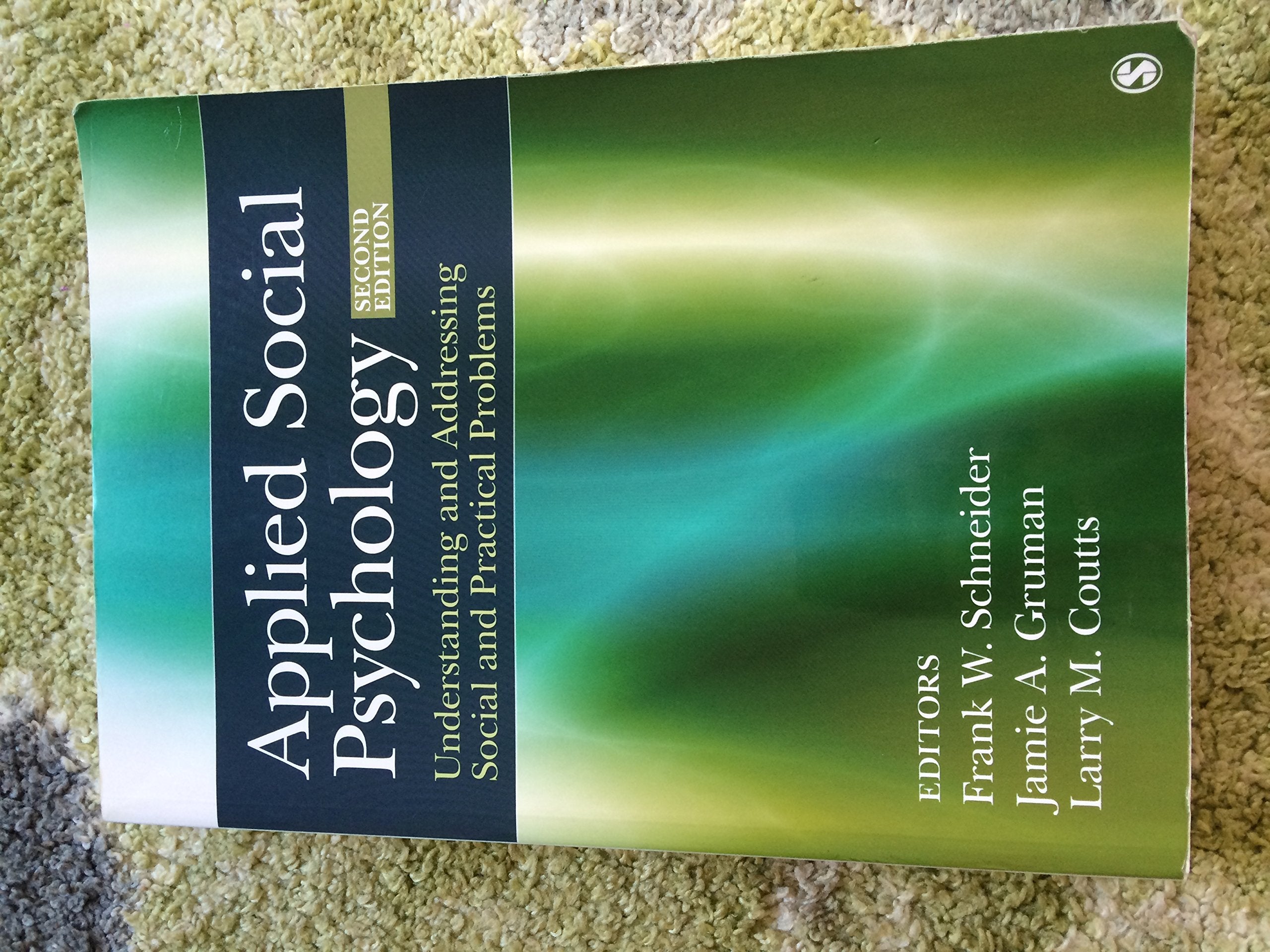 Applied Social Psychology: Understanding and Addressing Social and Practical Problems,Used