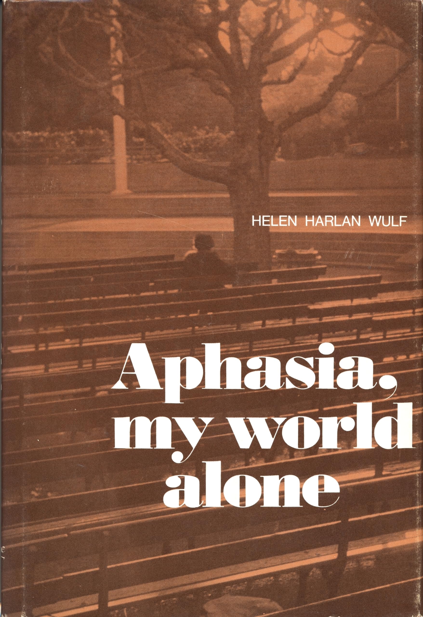 Aphasia, My World Alone (William Beaumont),Used