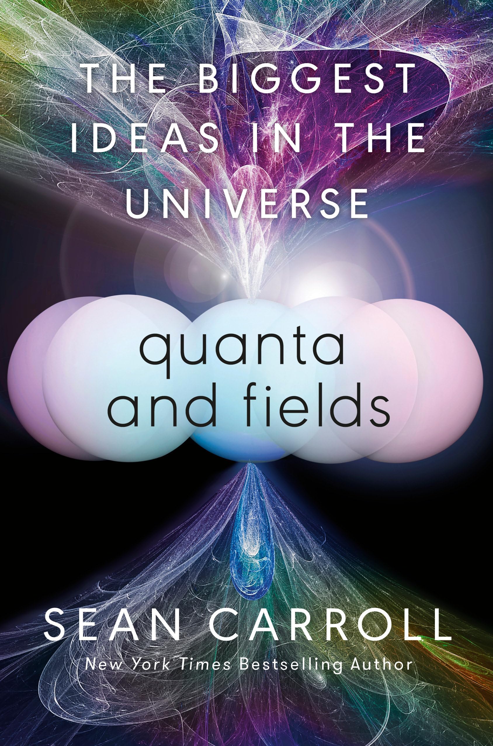 Quanta And Fields: The Biggest Ideas In The Universe,New