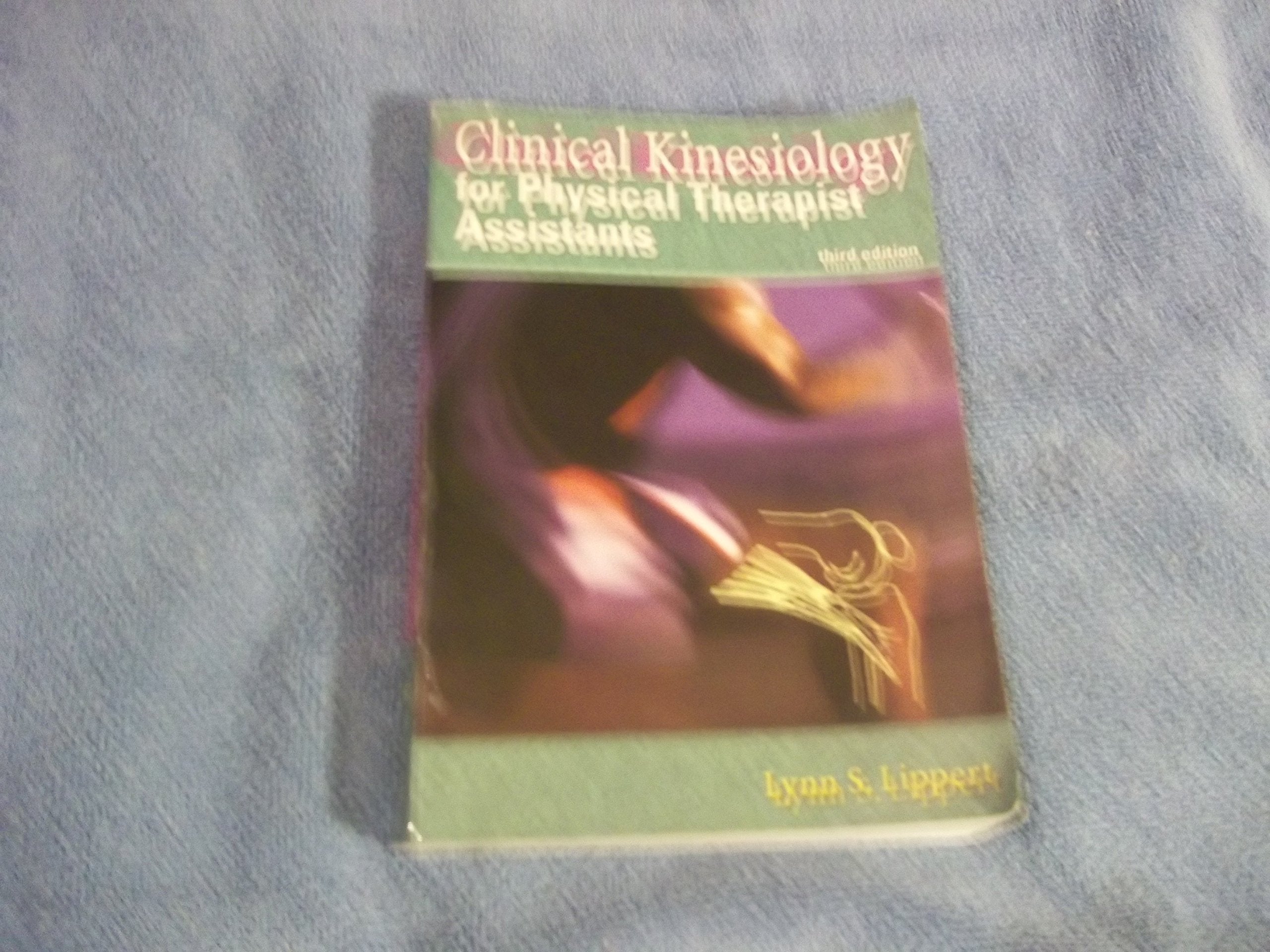 Clinical Kinesiology For Physical Therapist Assistants,Used