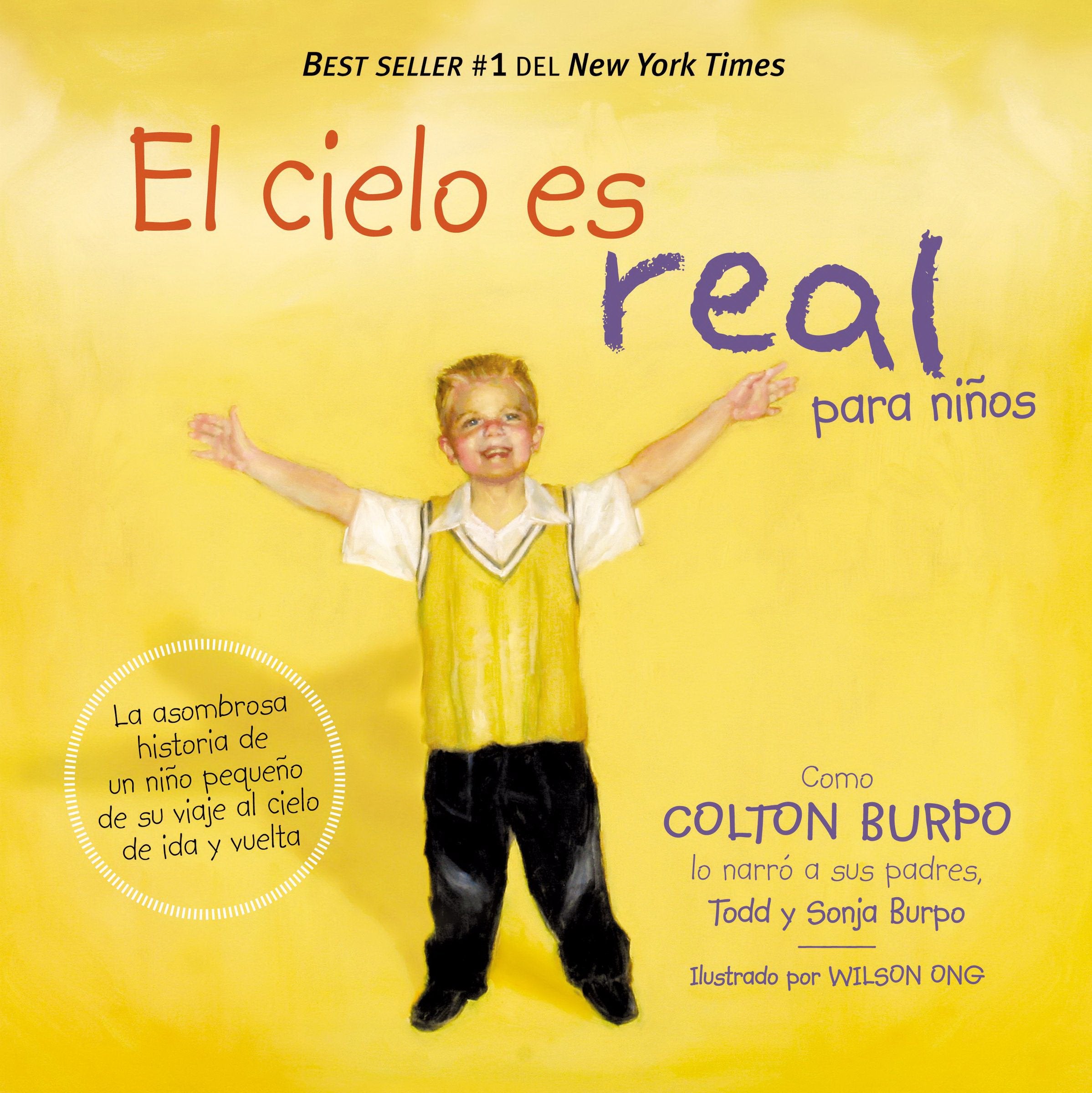 El cielo es real  edicin ilustrada para nios: La asombrosa historia de un nio pequeo de su viaje al cielo de ida y vuelta (Sp,Used