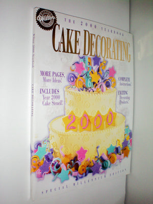 Wilton Cake Decorating : The 2000 Yearbook, Special Millennium Edition,Used