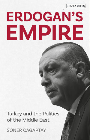 Erdogan's Empire: Turkey and the Politics of the Middle East,Used