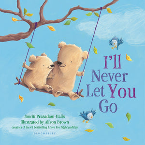 I'll Never Let You Go (padded board book),Used