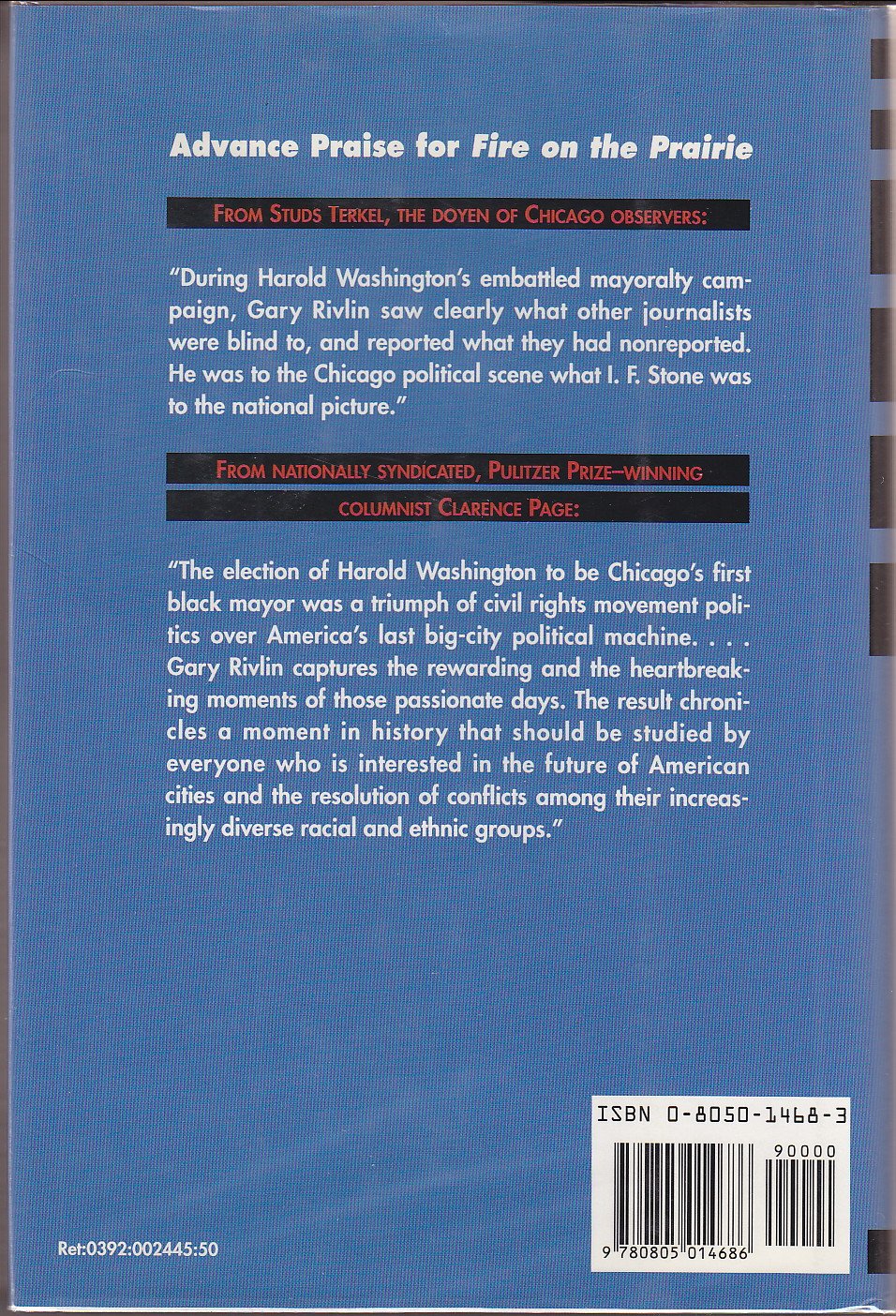 Fire on the Prairie: Chicago s Harold Washington and the Politics of Race