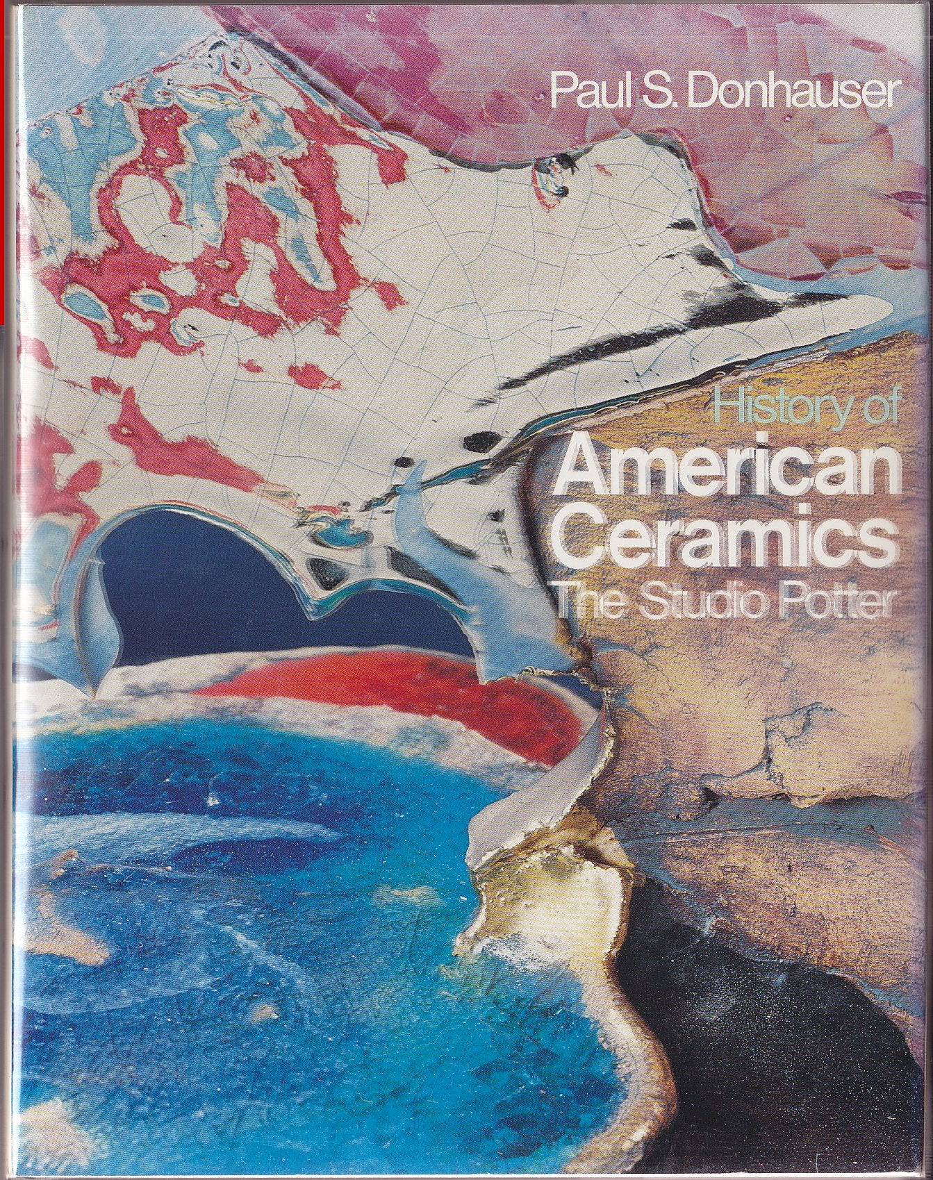History of American Ceramics: The Studio Potter,Used