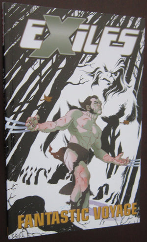 Exiles Vol. 6: Fantastic Voyage (Xmen)