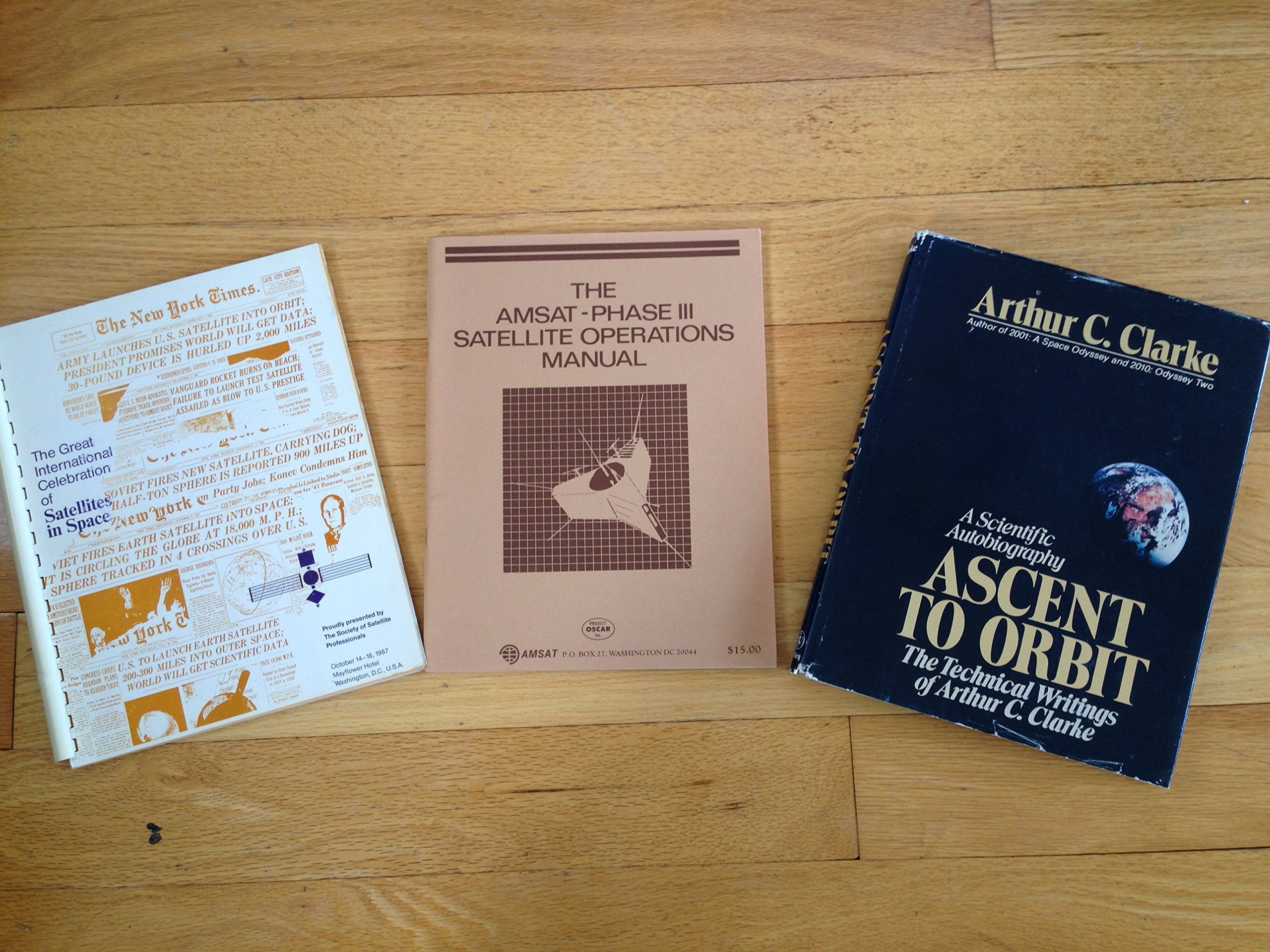 Ascent to Orbit: A Scientific Autobiography: The Technical Writings of Author C. Clarke,Used