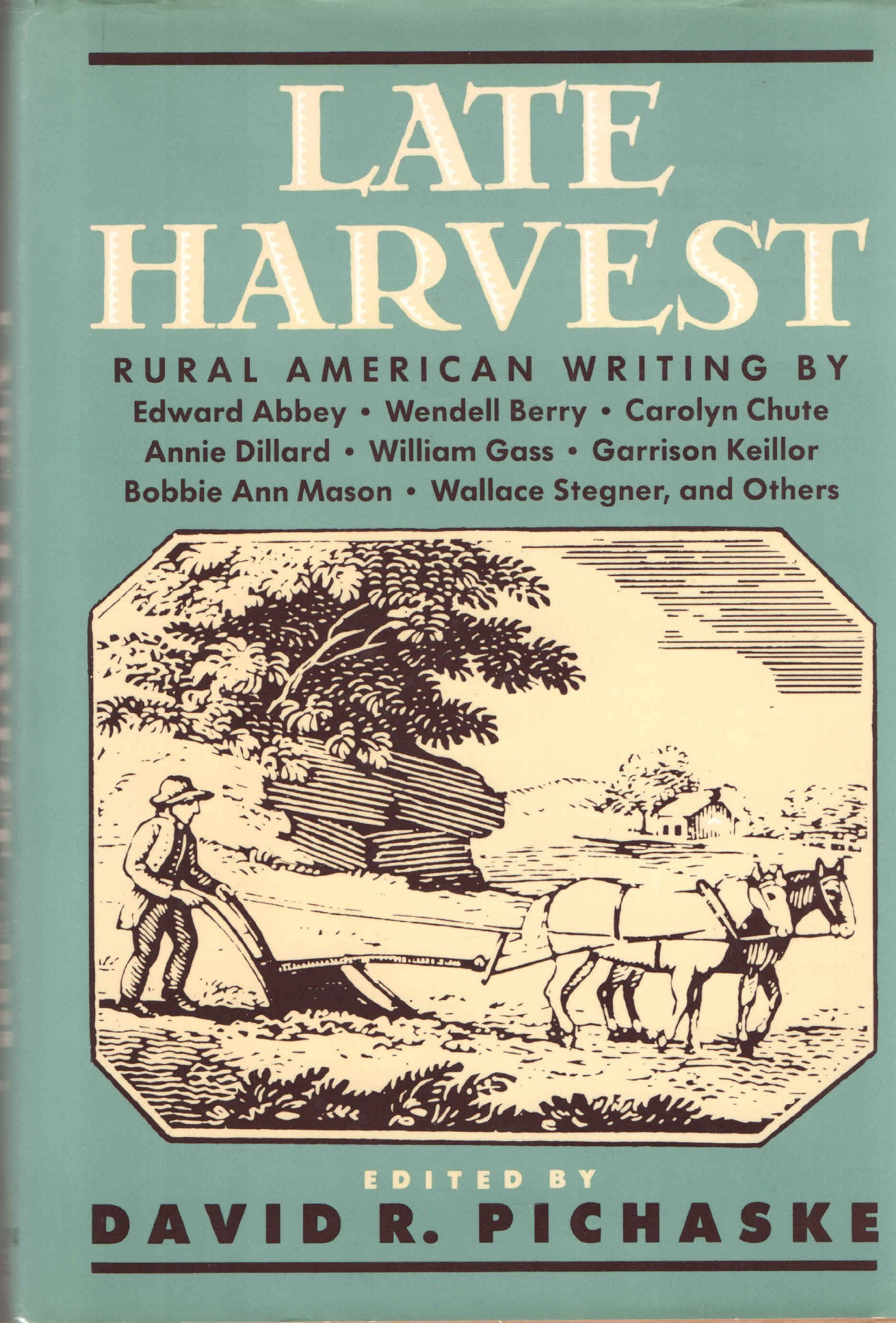 Late Harvest: Rural American Writing,Used