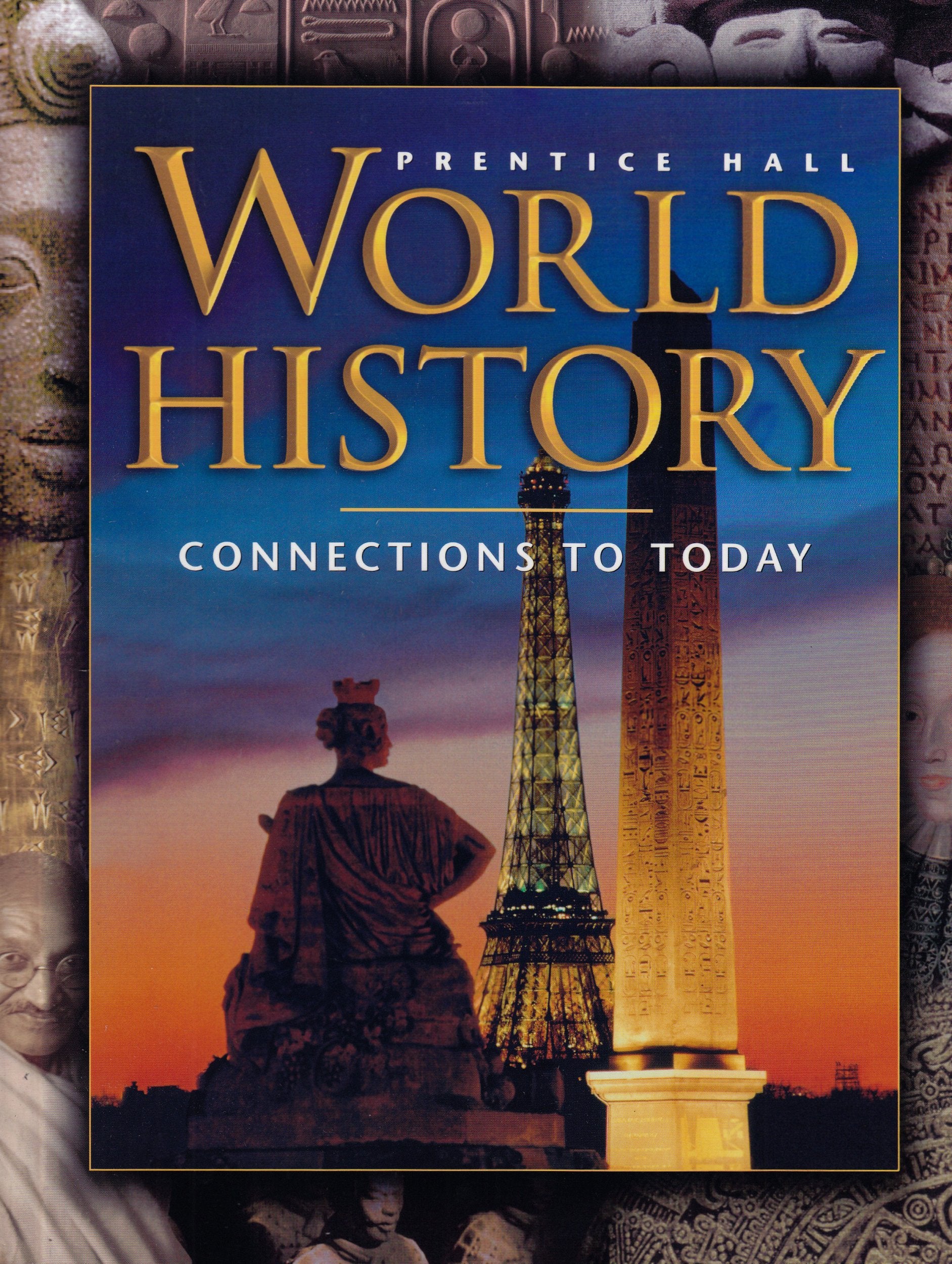 World History: Connections To Today,New