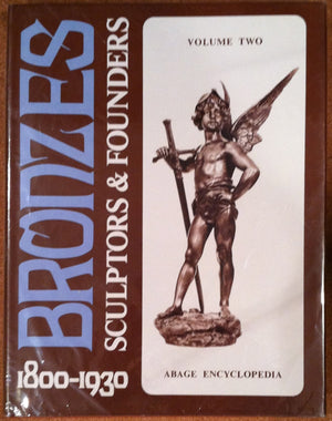 Bronzes: Sculptors & Founders 18001930, Vol. 2 (Bronzes, 2),Used