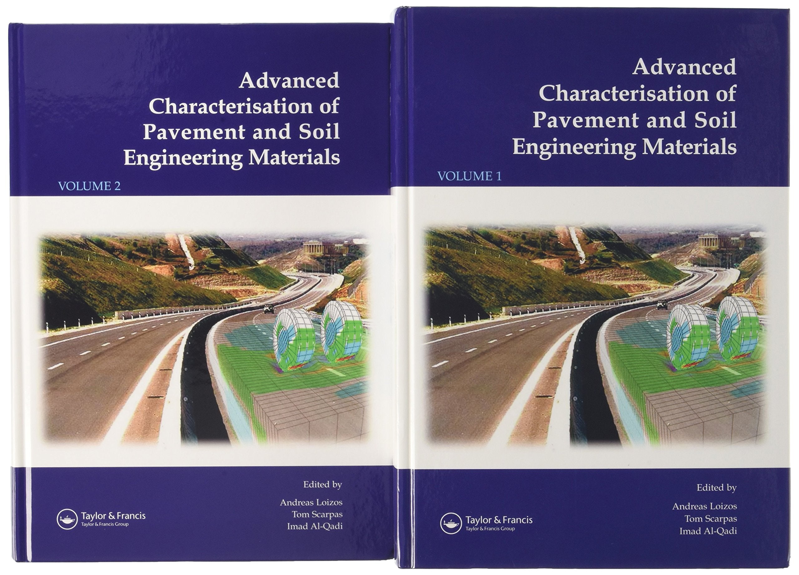 Advanced Characterisation of Pavement and Soil Engineering Materials, 2 Volume Set: Proceedings of the International Conference ,Used