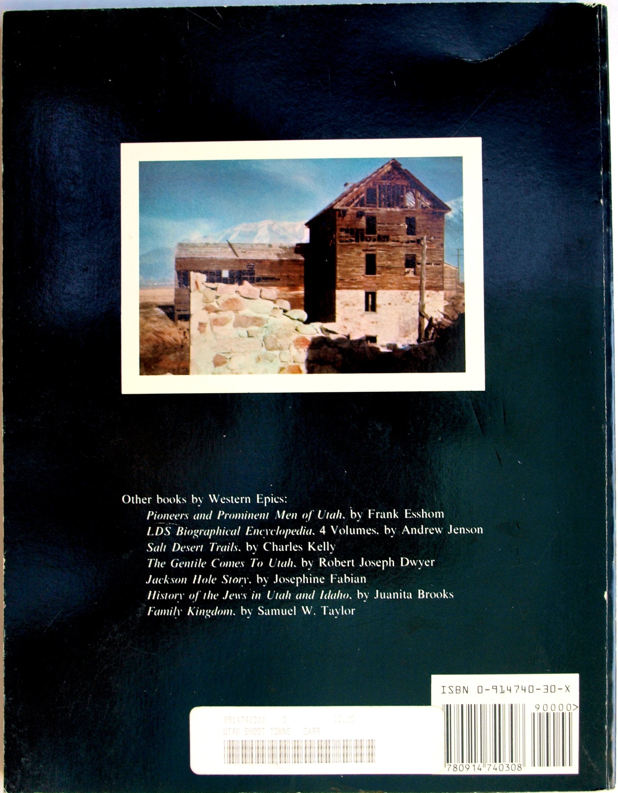 The Historical Guide to Utah Ghost Towns,New