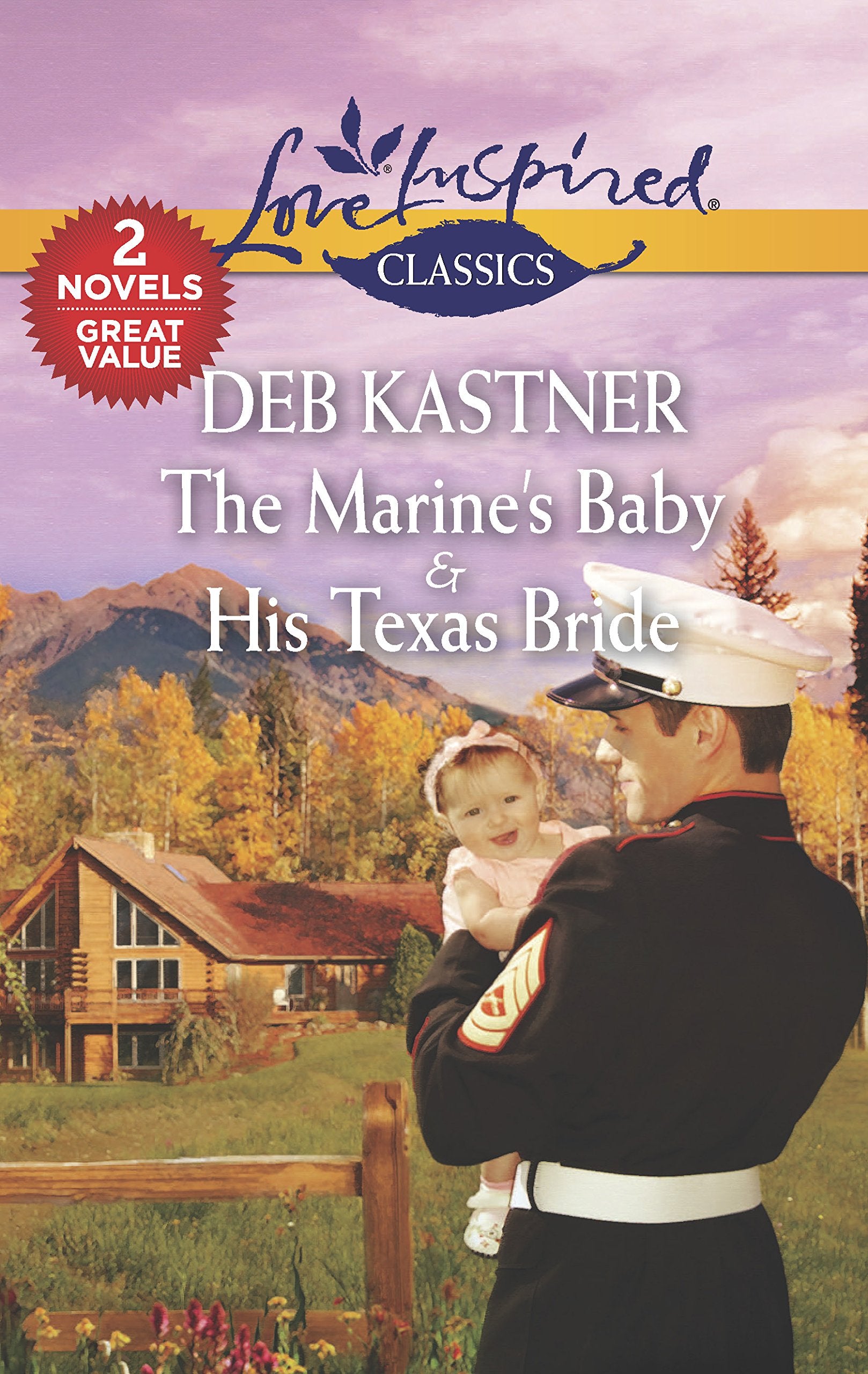 The Marine's Baby & His Texas Bride (Love Inspired Classics),Used