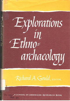 Explorations in ethnoarchaeology (Advanced seminar series  School of American Research),Used