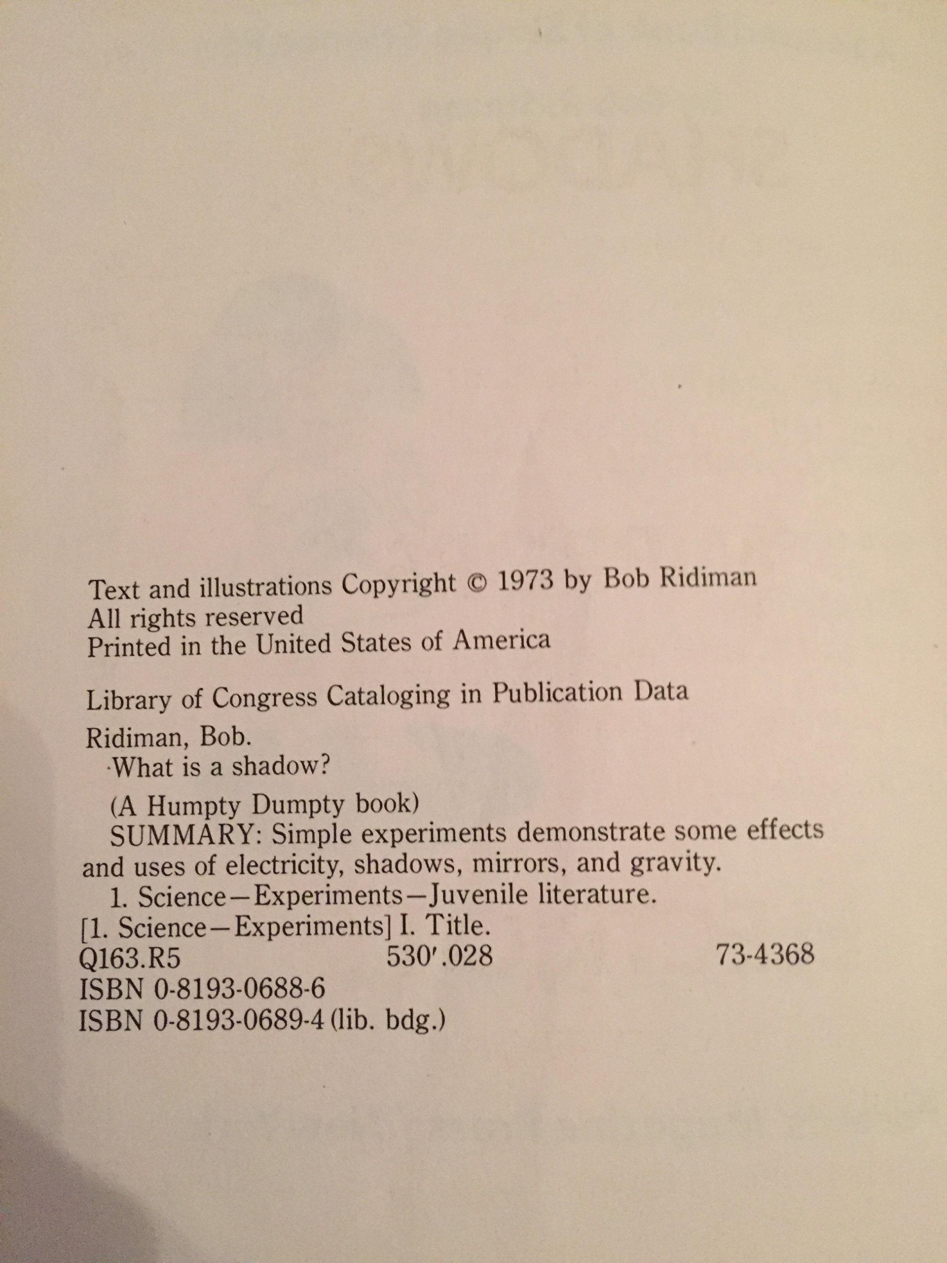 What is a shadow?: A second book of simple science fun: experiences with gravity, shadows, mirrors, and electricity (A Humpty Du,Used