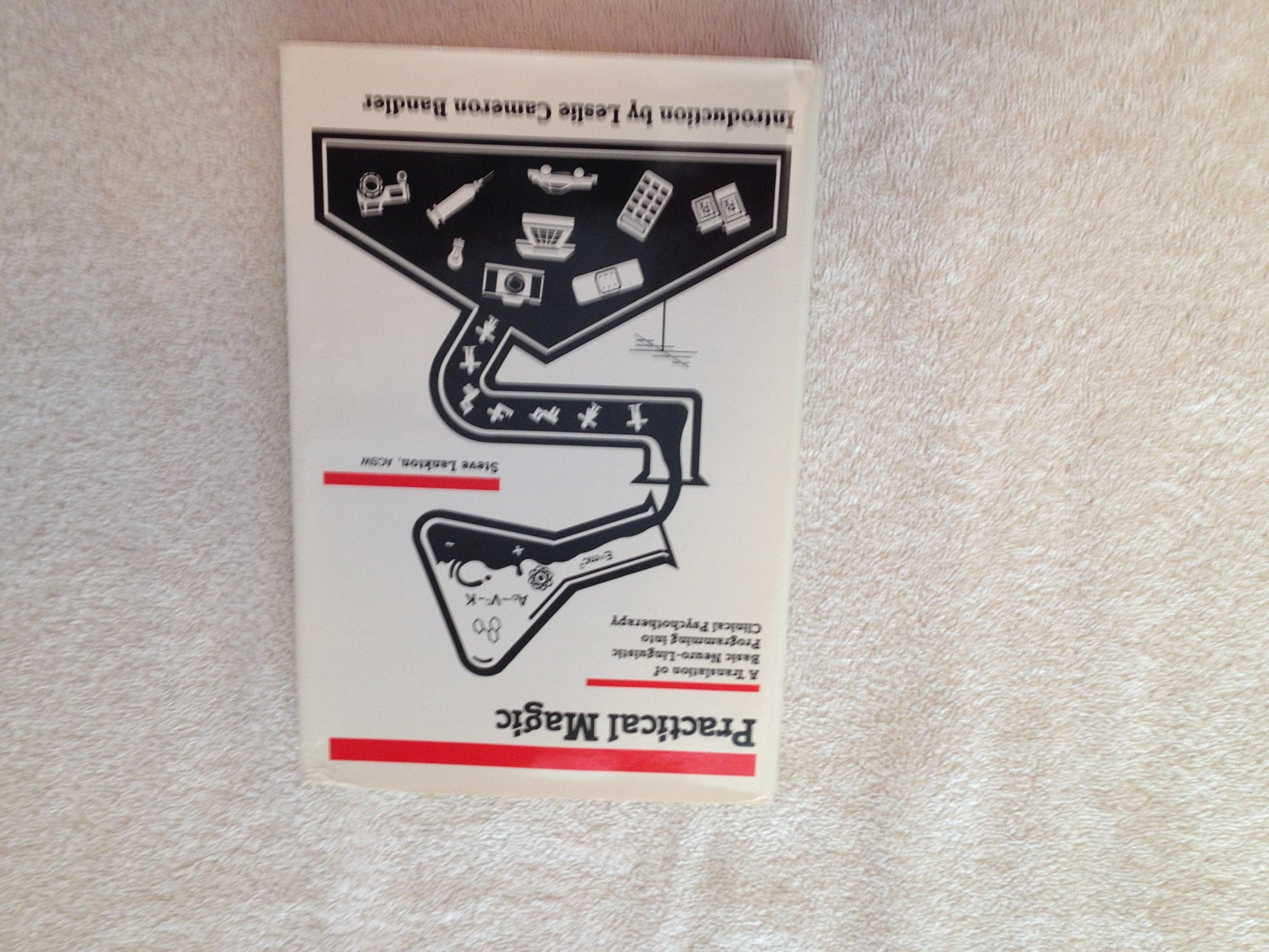 Practical Magic: A Translation Of Basic Neurolinguistic Programming Into Clinical Psychotherapy
