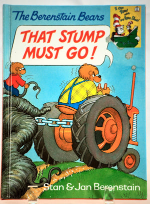 The Berenstain Bears That Stump Must Go!,Used