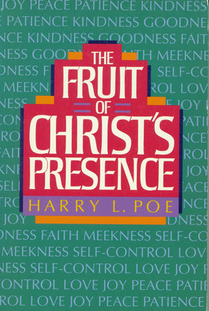 The fruit of Christ's presence,New