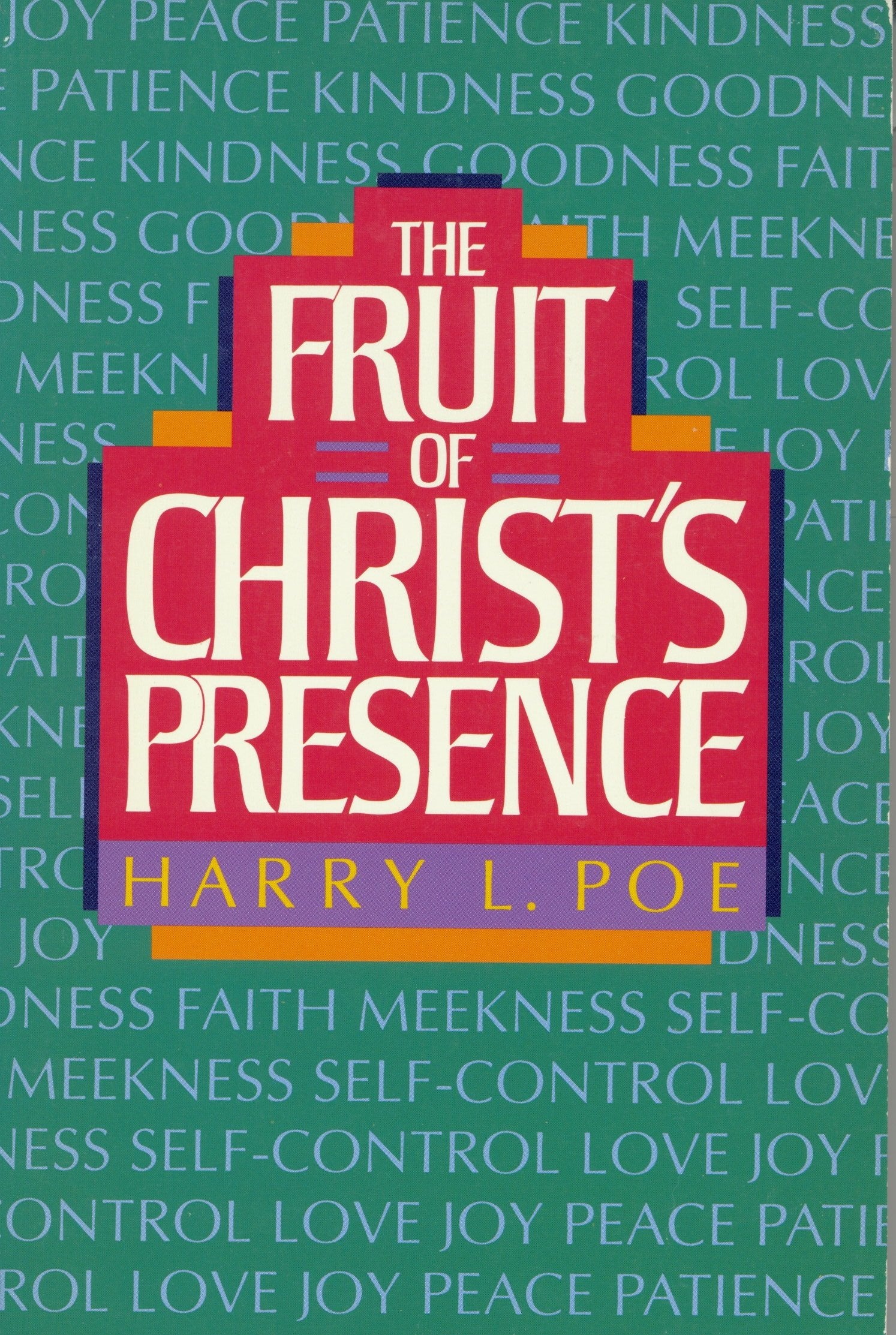 The fruit of Christ's presence,Used