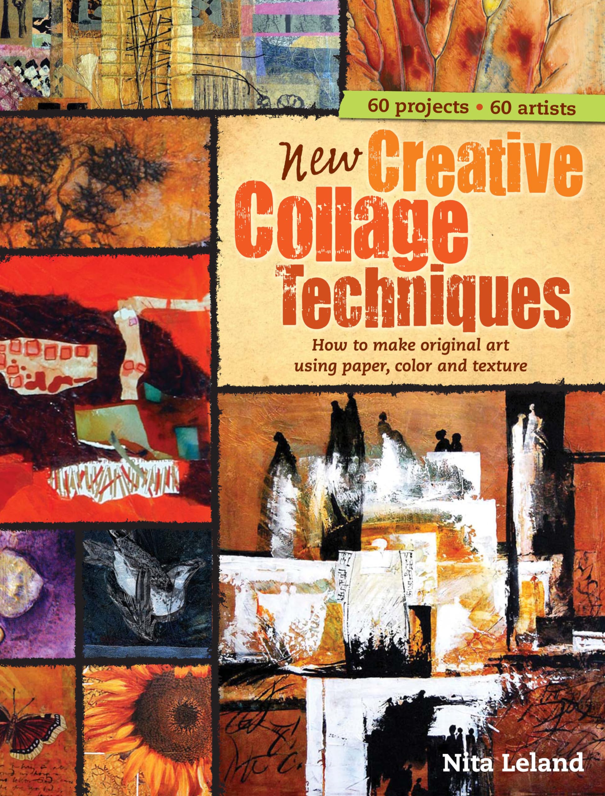 New Creative Collage Techniques: How to Make Original Art Using Paper, Color and Texture,Used