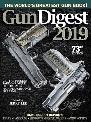 Gun Digest 2019, 73rd Edition: The World's Greatest Gun Book!,Used