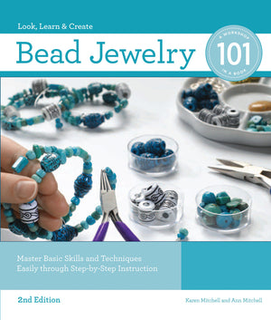 Bead Jewelry 101, 2nd Edition: Master Basic Skills and Techniques Easily through StepbyStep Instruction,Used