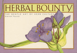 Herbal Bounty: The Gentle Art of Herb Culture,Used