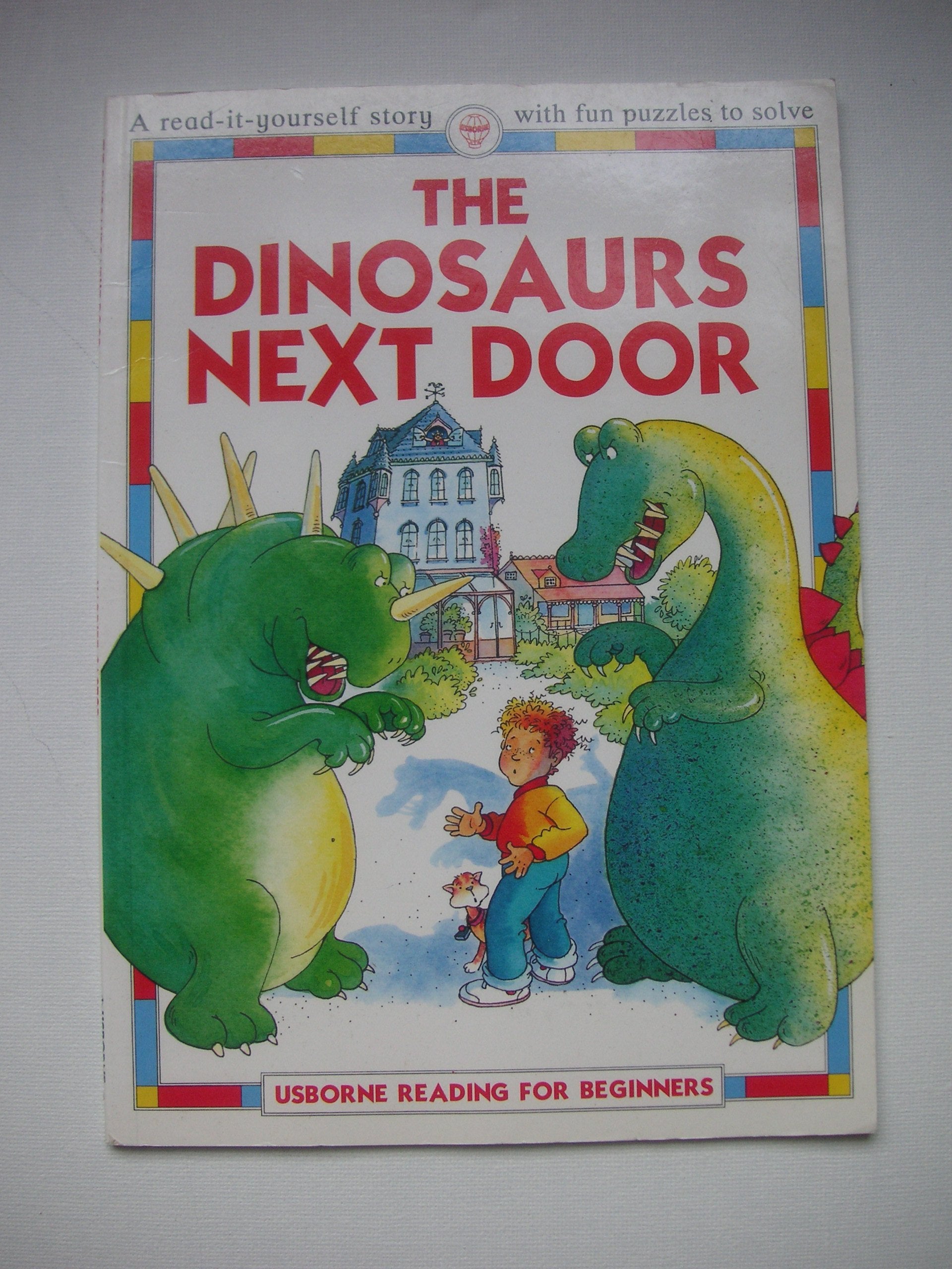 Dinosaurs Next Door (Reading for Beginners),Used