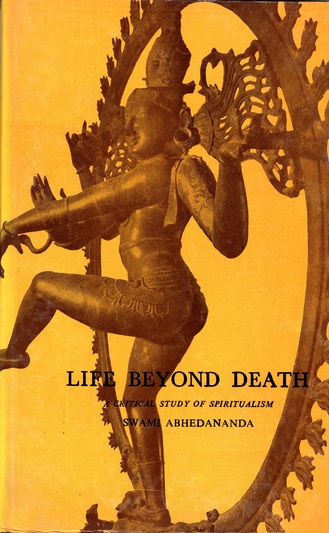 Life Beyond Death: A Critical Study Of Spiritualism-used