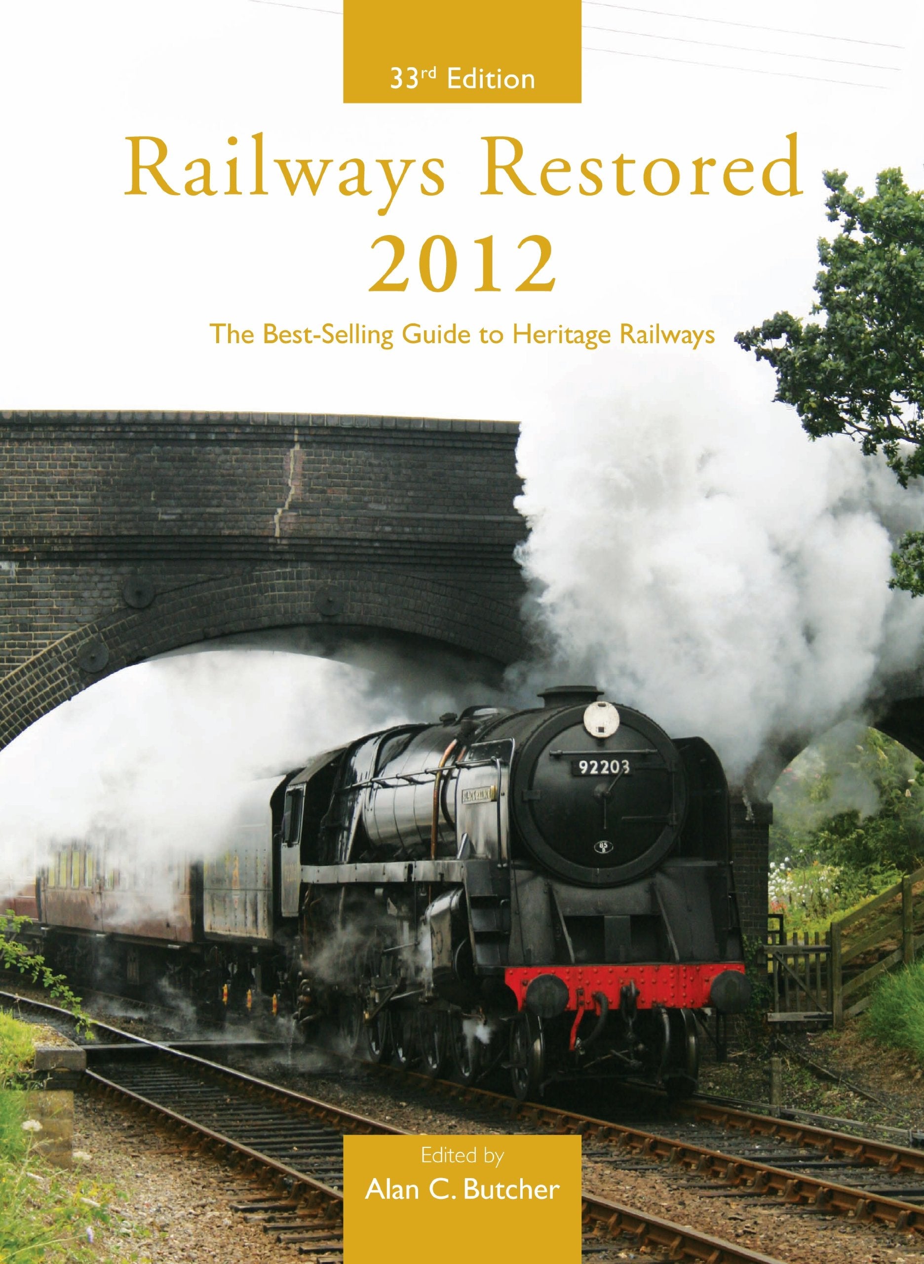 Railways Restored 2012: The Bestselling Guide to Heritage Railways,Used