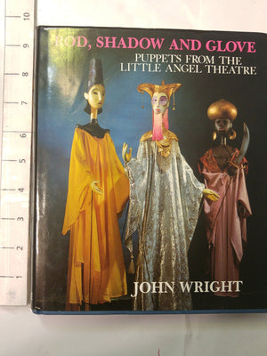 Rod, Shadow and Glove: Puppets from the Little Angel Theatre,Used