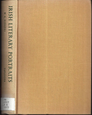 Irish literary portraits;: W. B. Yeats, James Joyce, George Moore, J. M. Synge, George Bernard Shaw, Oliver St. John Gogarty, F.,Used
