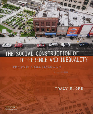 The Social Construction of Difference and Inequality: Race, Class, Gender, and Sexuality,Used