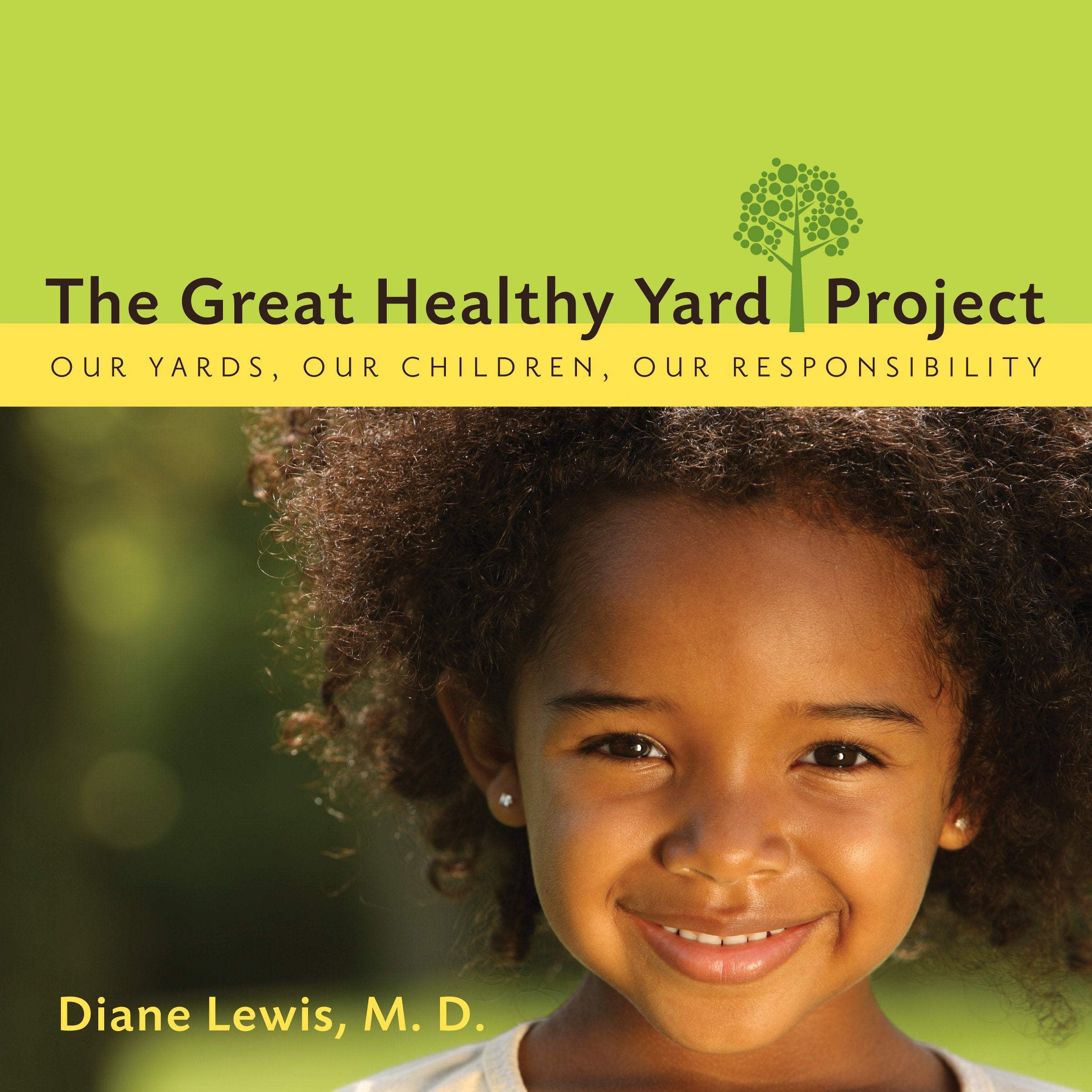 The Great Healthy Yard Project,Used