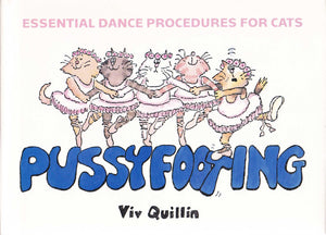 Pussyfooting/Essential Dance Procedures for Cats,Used