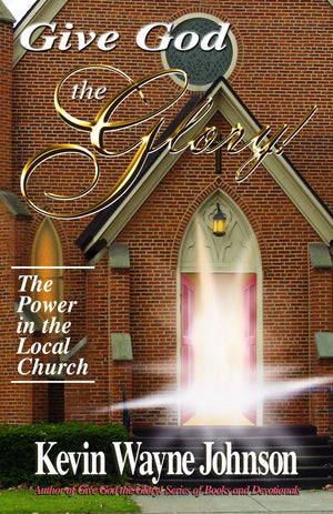 Give God the Glory! series  The Power in the Local Church,Used